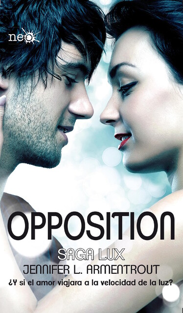 Opposition (Saga LUX 5), Jennifer L. Armentrout