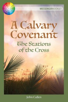 A Calvary Covenant, John Cullen