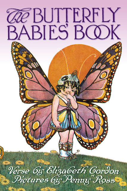 The Butterfly Babies' Book, Elizabeth Gordon