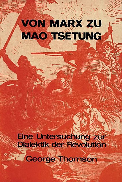 Von Marx zu Mao Tsetung, George Thomson