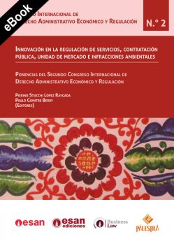 Innovación en la regulación de servicios, contratación pública, unidad de mercado e infracciones ambientales, Pierino Stucchi López Raygada, Paulo Comitre Berry