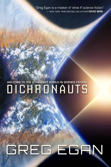 Dichronauts, Greg Egan