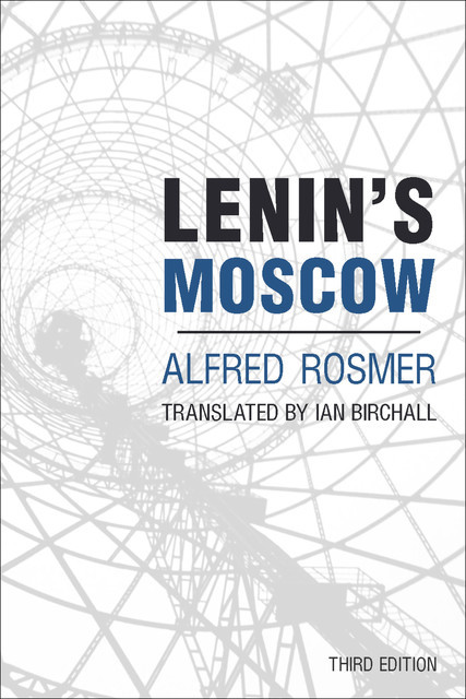 Lenin's Moscow, Alfred Rosmer