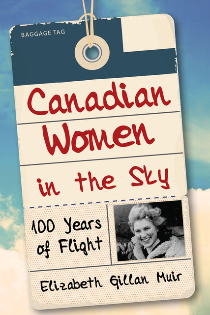 Canadian Women in the Sky, Elizabeth Gillan Muir
