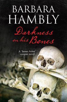 Darkness on His Bones, Barbara Hambly