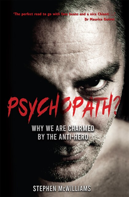 Psychopath, Stephen McWilliams