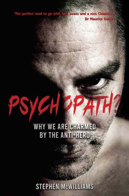 Psychopath, Stephen McWilliams