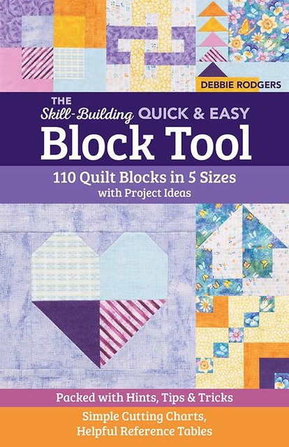 The Skill-Building Quick & Easy Block Tool, Debbie Rodgers