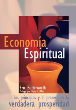 Economía Espiritual, Eric Butterworth