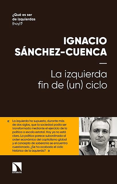 La izquierda: fin de (un) ciclo, Ignacio Sánchez Cuenca
