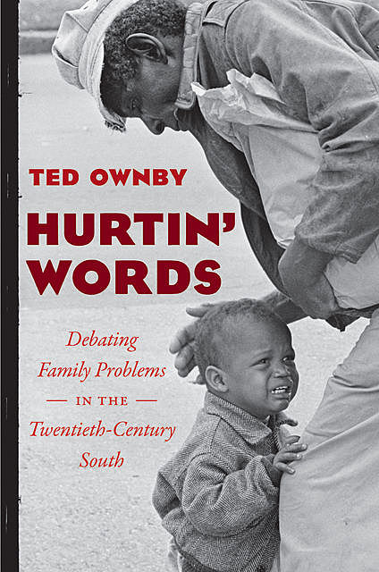 Hurtin' Words, Ted Ownby