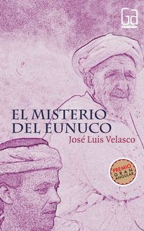 El Misterio Del Eunuco, José Luis Velasco