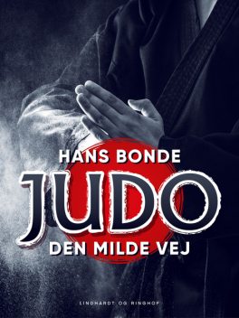 Judo – den milde vej, Hans Bonde