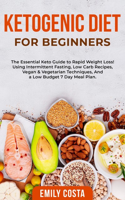 Ketogenic Diet for Beginners, Emily Costa