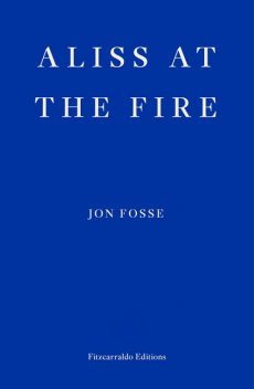Aliss at the Fire, Jon Fosse