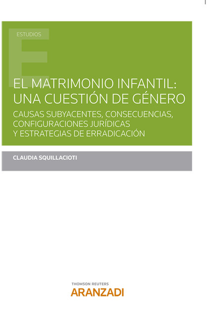 El matrimonio infantil: una cuestión de género, Claudia Squillacioti