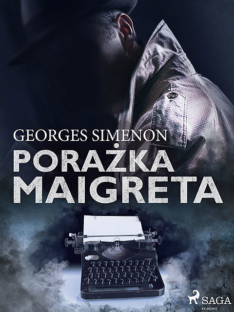 Porażka Maigreta, Georges Simenon