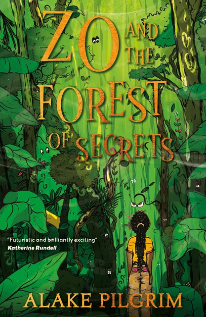 Zo and the forest of secrets, Alake Pilgrim