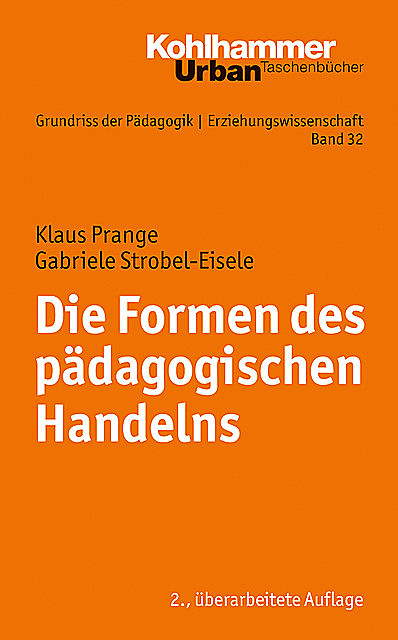 Die Formen des pädagogischen Handelns, Klaus Prange, Gabriele Strobel-Eisele