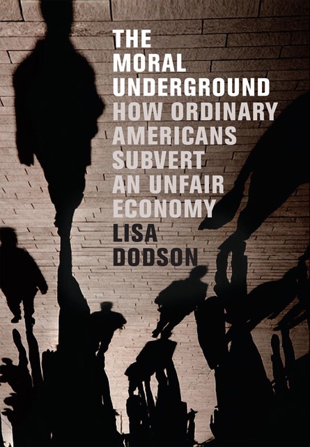 The Moral Underground, Lisa Dodson