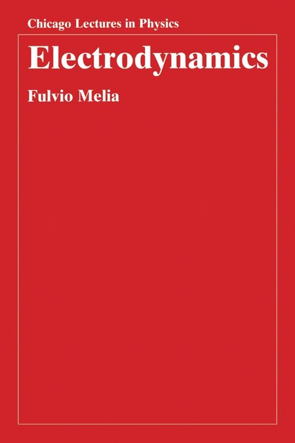 Electrodynamics, Fulvio Melia