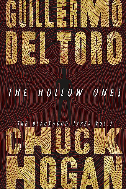 The Hollow Ones, Guillermo Del Toro, Chuck Hogan
