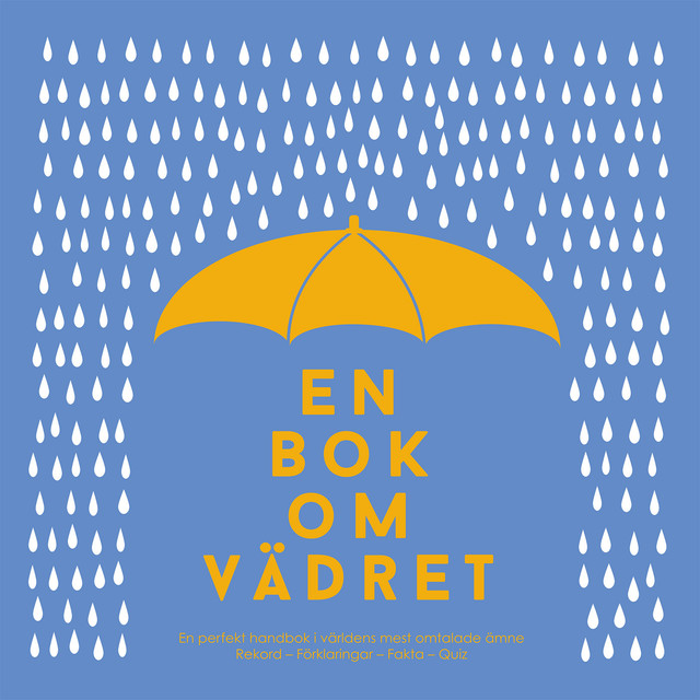 En bok om vädret : från antarktisk kyla till ökenhetta, Sara Starkström