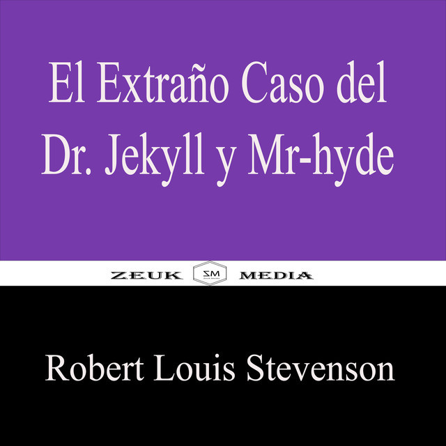 El Extraño Caso del Dr. Jekyll y Mr.Hyde, Robert Louis Stevenson