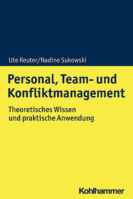 Personal, Team- und Konfliktmanagement, Nadine Sukowski, Ute Reuter
