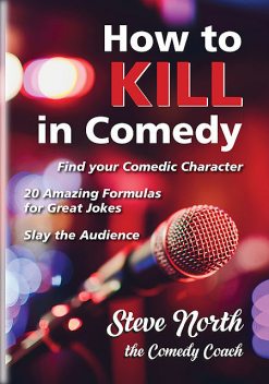 How to kill in Comedy, Steve North