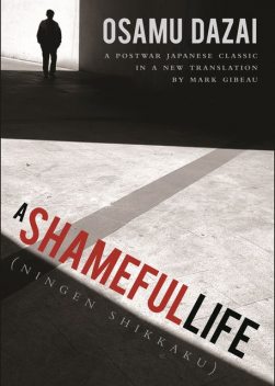 A Shameful Life, Osamu Dazai