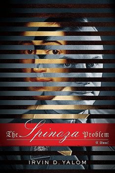 The Spinoza Problem, Irvin Yalom