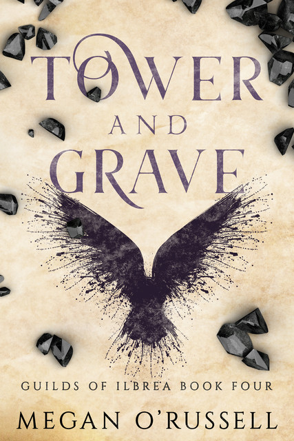 Tower and Grave, Megan O'Russell