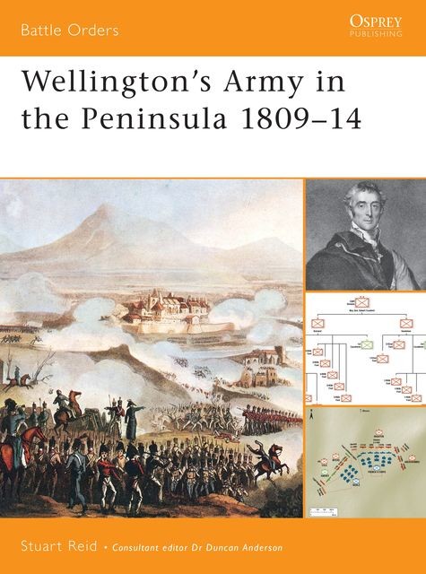 Wellington's Army in the Peninsula 1809–14, Stuart Reid