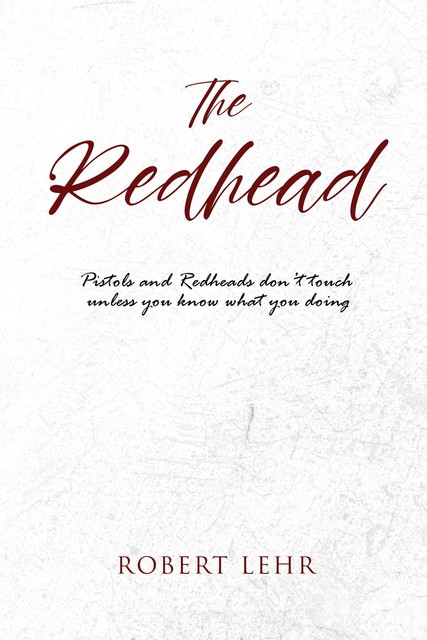 The Redhead, Robert Lehr