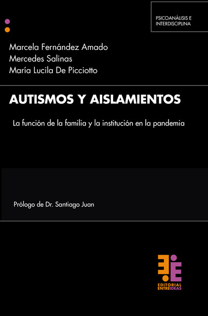 Autismos y aislamientos, Marcela Fernández Amado, María Lucila De Picciotto, Mercedes Salinas