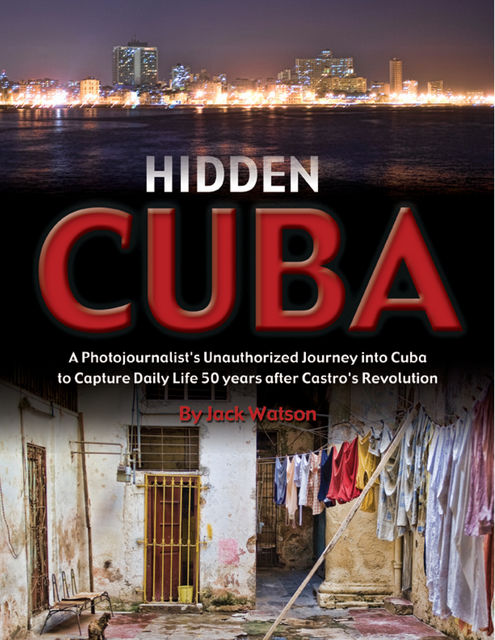 Hidden Cuba, Jack Watson