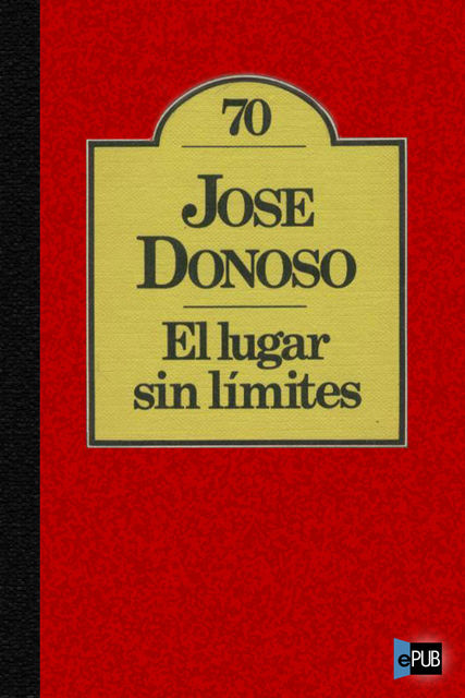 El lugar sin límites, José Donoso