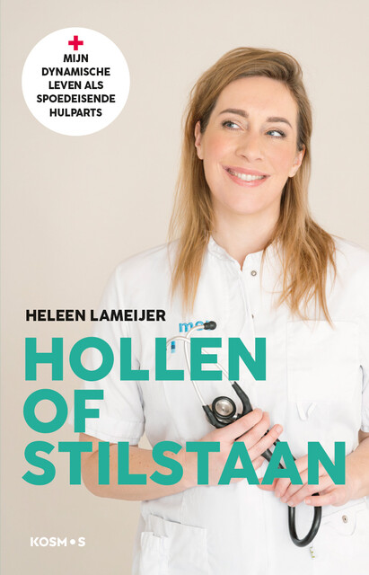 Hollen of stilstaan, Heleen Lameijer