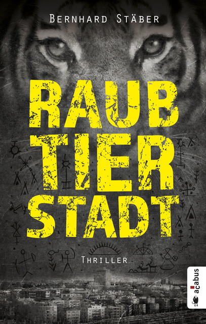 Raubtierstadt, Bernhard Stäber