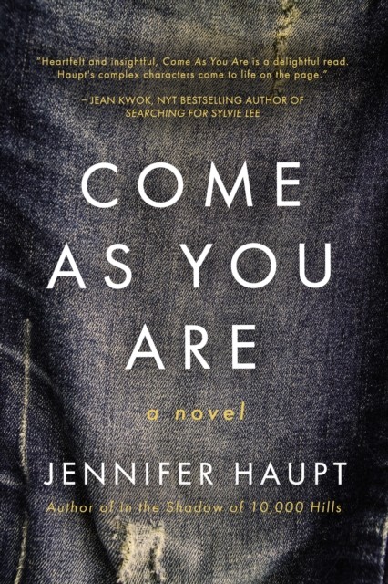 Come As You Are, Jennifer Haupt