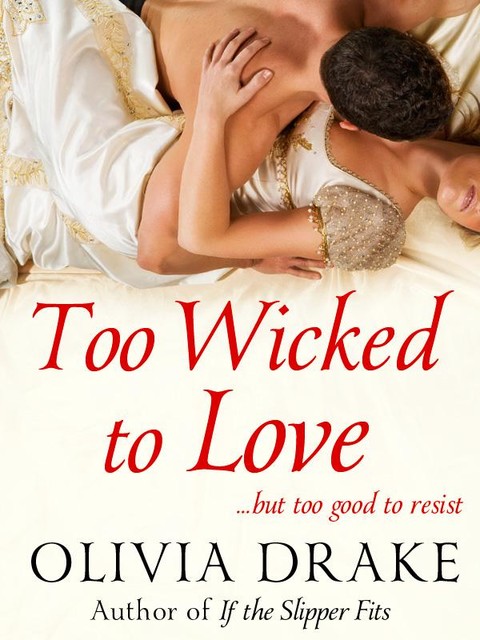 Too Wicked to Love, Olivia Drake