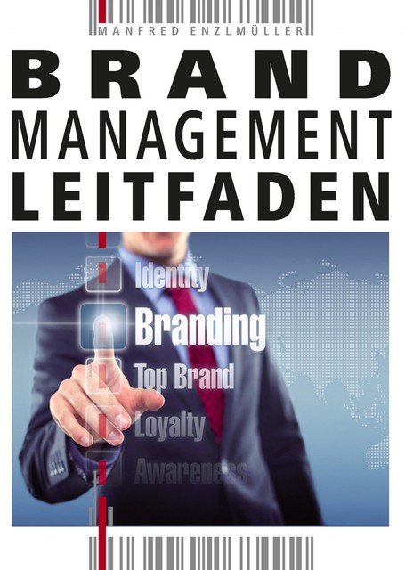 Brandmanagement-Leitfaden, Manfred Enzlmüller