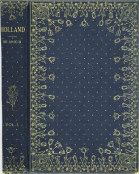 Holland, v. 1 (of 2), Edmondo De Amicis