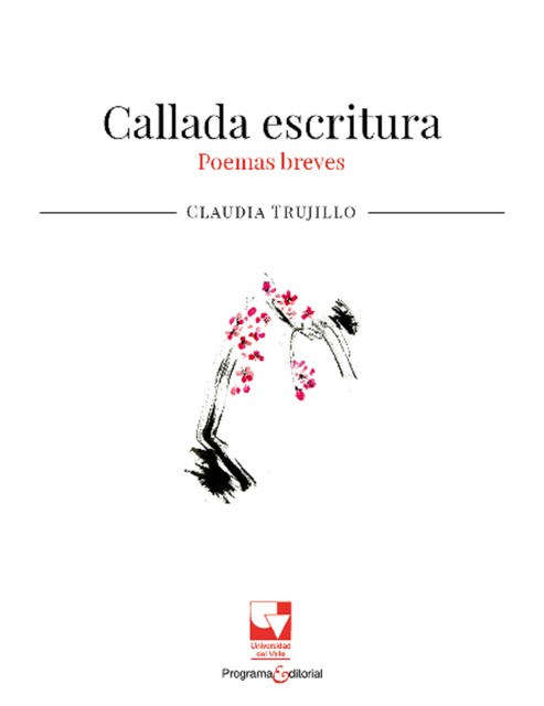 Callada escritura, Claudia Trujillo