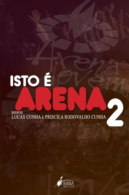 Isto é arena 2, Lucas Cunha, Priscila Rodovalho Cunha