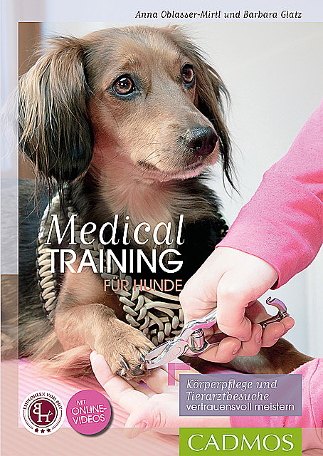 Medical Training für Hunde, Anna Oblasser-Mirtl, Barbara Glatz