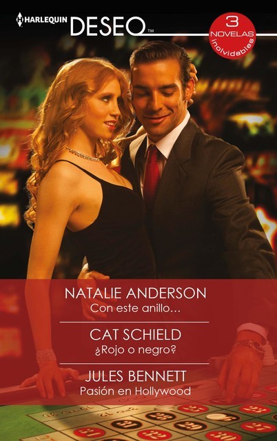 Con este anillo… – ¿Rojo o negro? – Pasión en hollywood, Natalie Anderson, Jules Bennett, Cat Schield