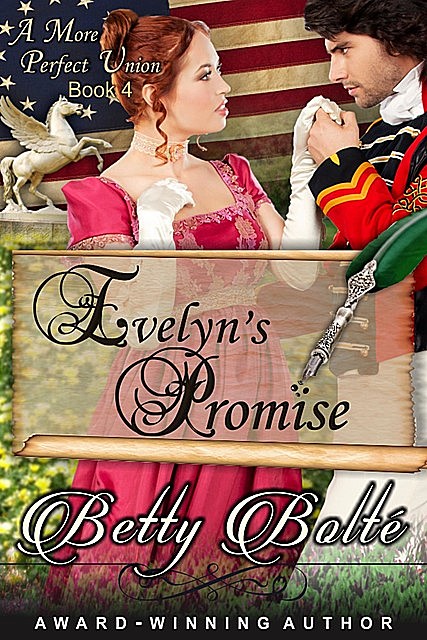 Evelyn's Promise (A More Perfect Union Series, Book 4), Betty Bolte