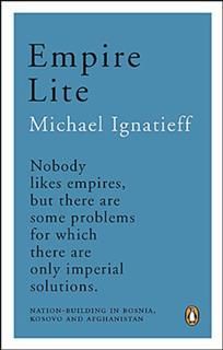 Empire Lite, Michael Ignatieff